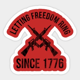 Letting Freedom Ring Since 1776 Sticker